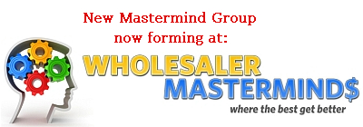 www.wholesalermasterminds.com mastermind_banner400x1401